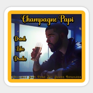 Champagne Papi Sticker